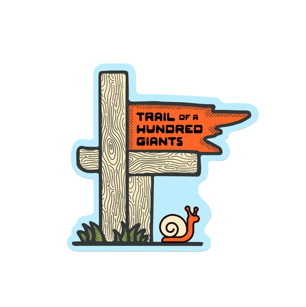 Trail of 100 Giants Sticker