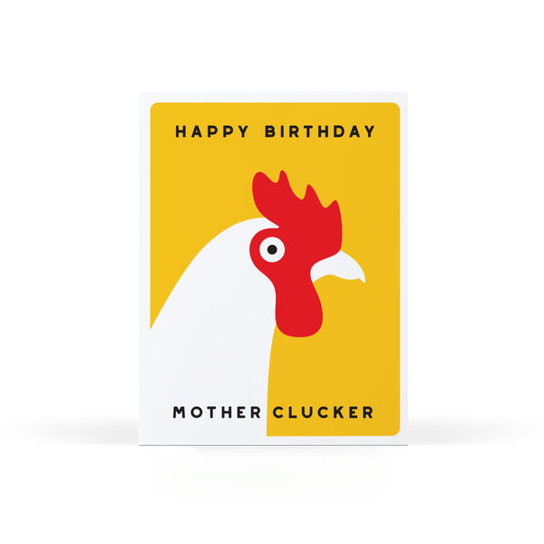 Happy Birthday Motherclucker